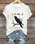 Women's F-Caw-F Raven Print Casual T-shirt