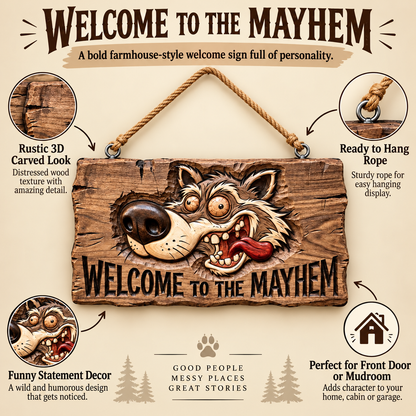 🐕🐾Welcome to the Mayhem Funny Dog Hanging Sign