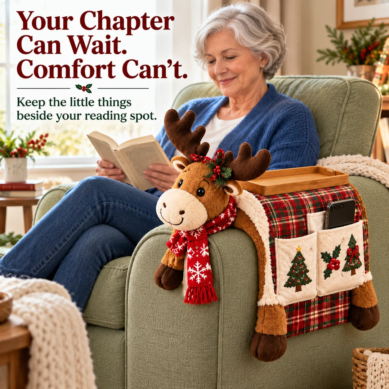 Your Chapter Can Wait. Comfort Can’t. - reindeer sofa arm organizer